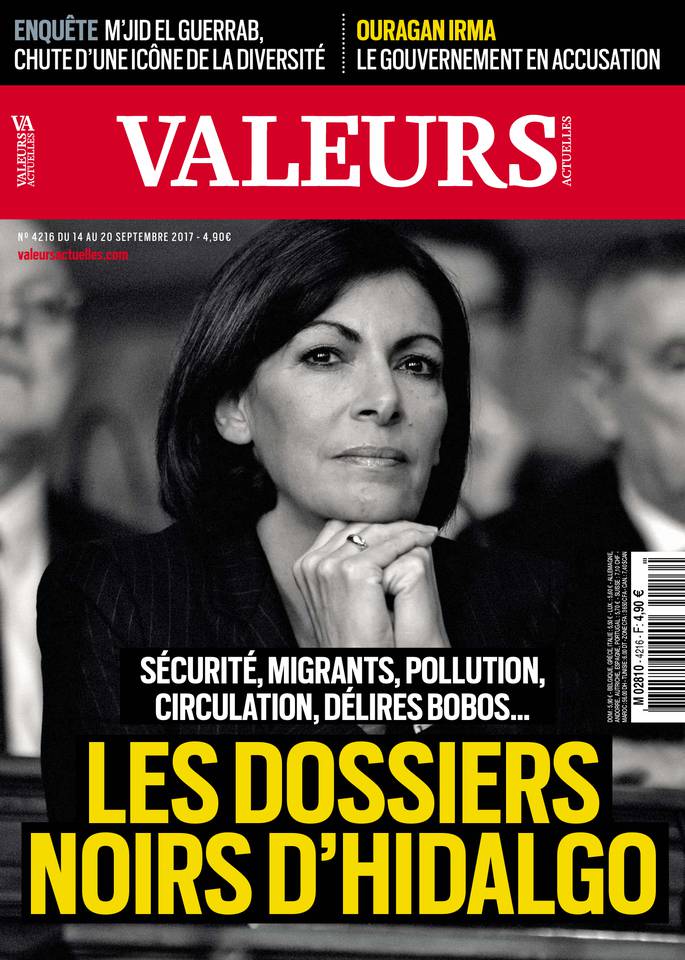 Valeurs actuelles 14 septembre 2017 Valeurs actuelles N°4216 du 14 septembre 2017 à télécharger sur iPad