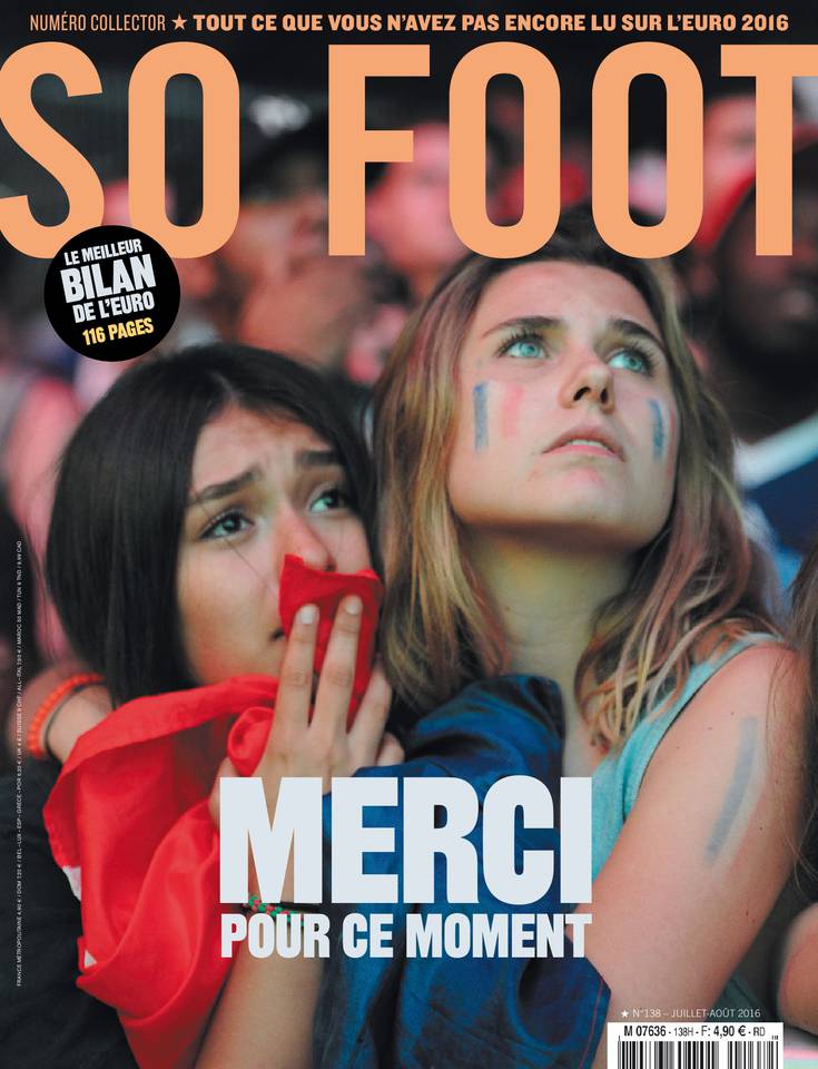 SO FOOT 15 juillet 2016 SO FOOT N°138 du 15 juillet 2016 à télécharger sur iPad