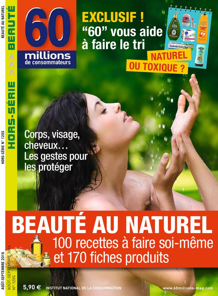 60 Millions de consommateurs Hors-Série spécial 01 juillet 2016 60 Millions de consommateurs Hors-Série spécial du 01 juillet 2016