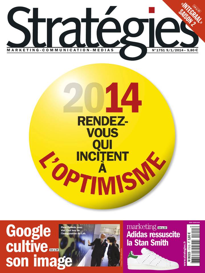 Stratégies 09 janvier 2014 Stratégies N°1751 du 09 janvier 2014 à télécharger sur iPad