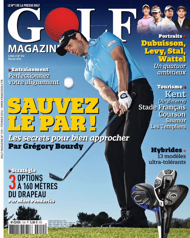 Golf Magazine 08 janvier 2016 Golf Magazine N°310 du 08 janvier 2016 à télécharger sur iPad