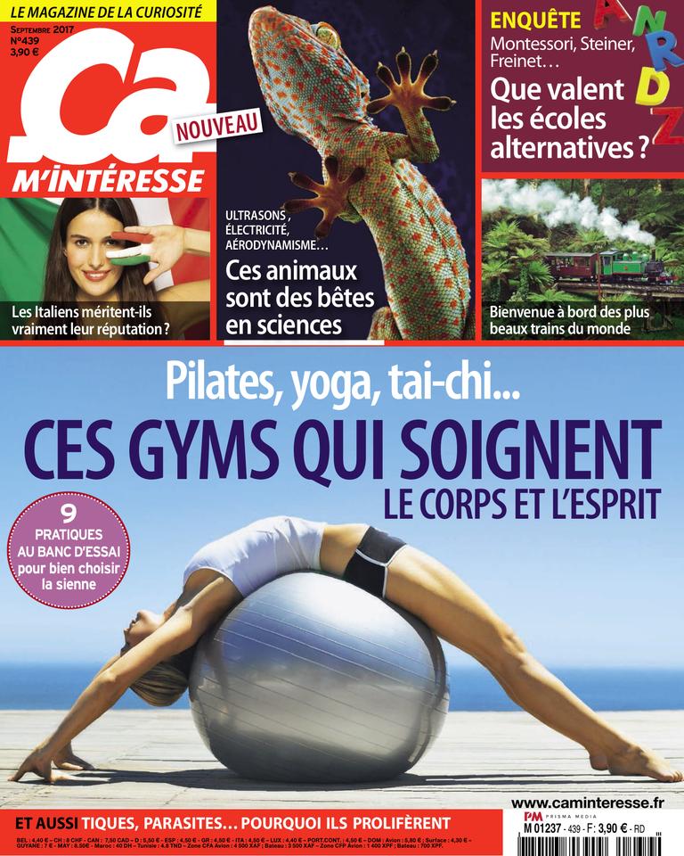 Ça m'intéresse 439 (01/09/2017) : Ces gyms qui soignent le corps et l'esprit  : Pilates, yoga, taï-chi