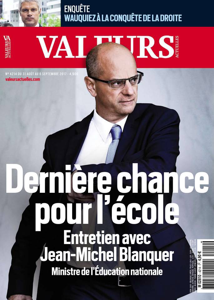 Valeurs actuelles 31 août 2017 Valeurs actuelles N°4214 du 31 août 2017 à télécharger sur iPad