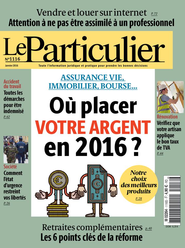 Le Particulier 01 janvier 2016 Le Particulier N°1116 du 01 janvier 2016 à télécharger sur iPad