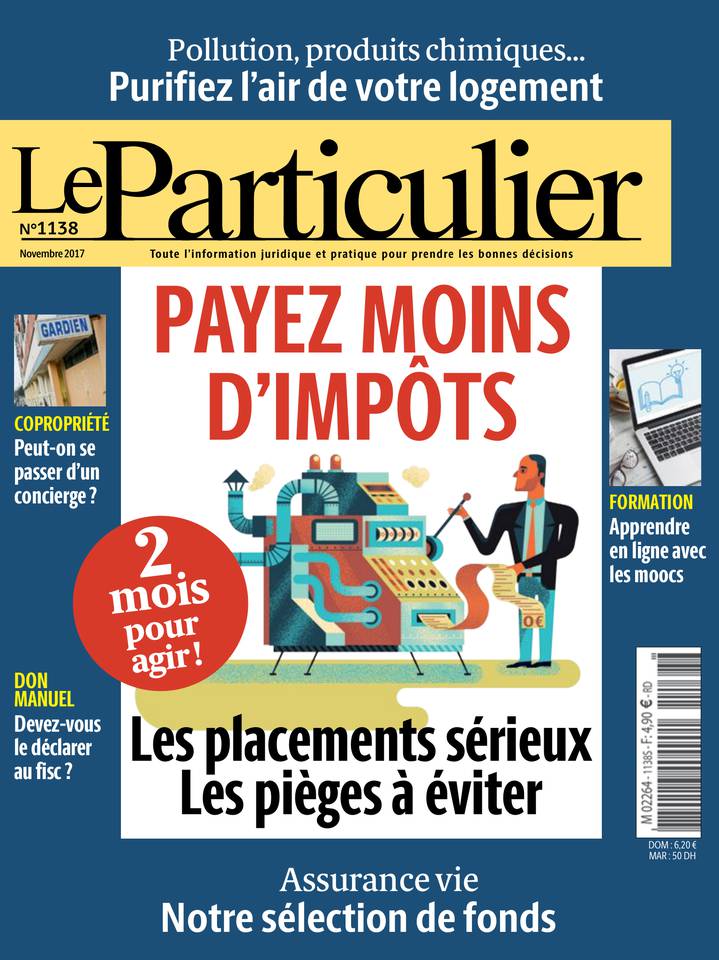 Le Particulier 01 novembre 2017 Le Particulier N°1138 du 01 novembre 2017 à télécharger sur iPad
