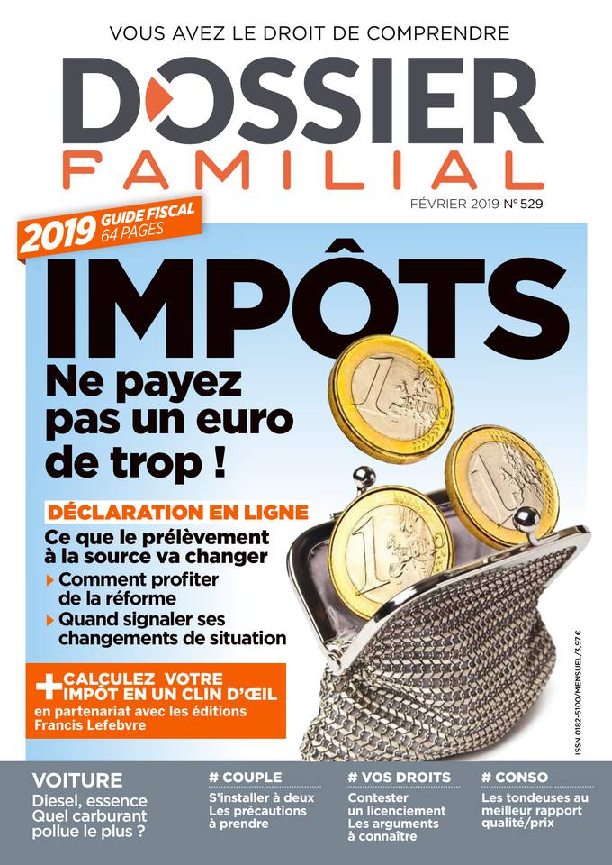Dossier Familial 25 janvier 2019 Dossier Familial N°529 du 25 janvier 2019 à télécharger sur iPad