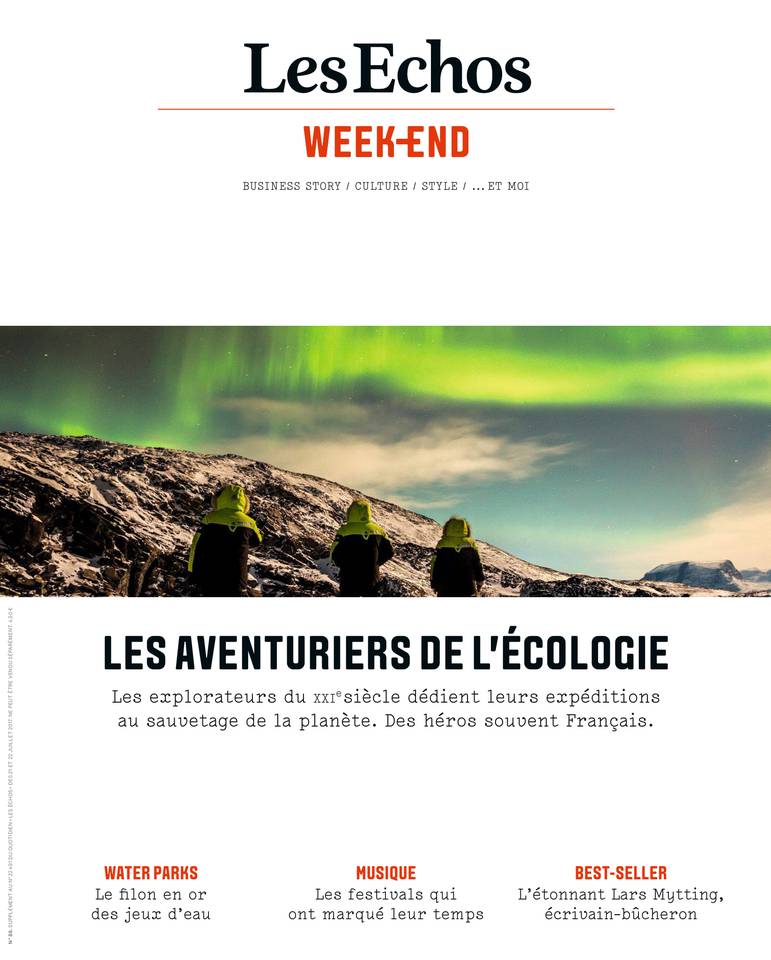 Les Echos Weekend 21 juillet 2017 Les Echos Weekend du 21 juillet 2017