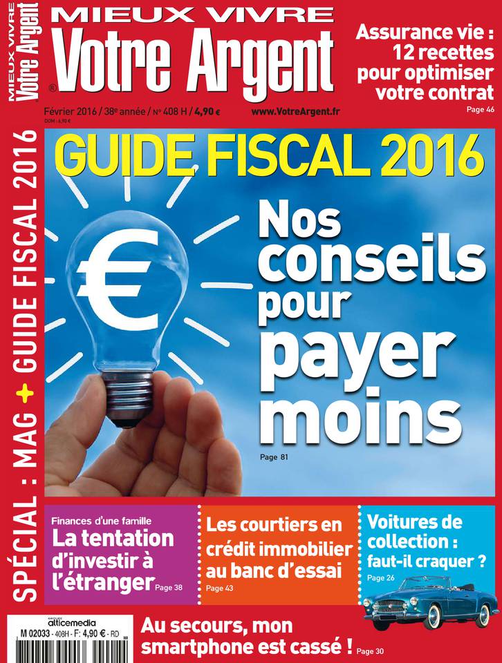 Mieux Vivre Votre Argent 22 janvier 2016 Mieux Vivre Votre Argent N°408 du 22 janvier 2016 à télécharger sur iPad
