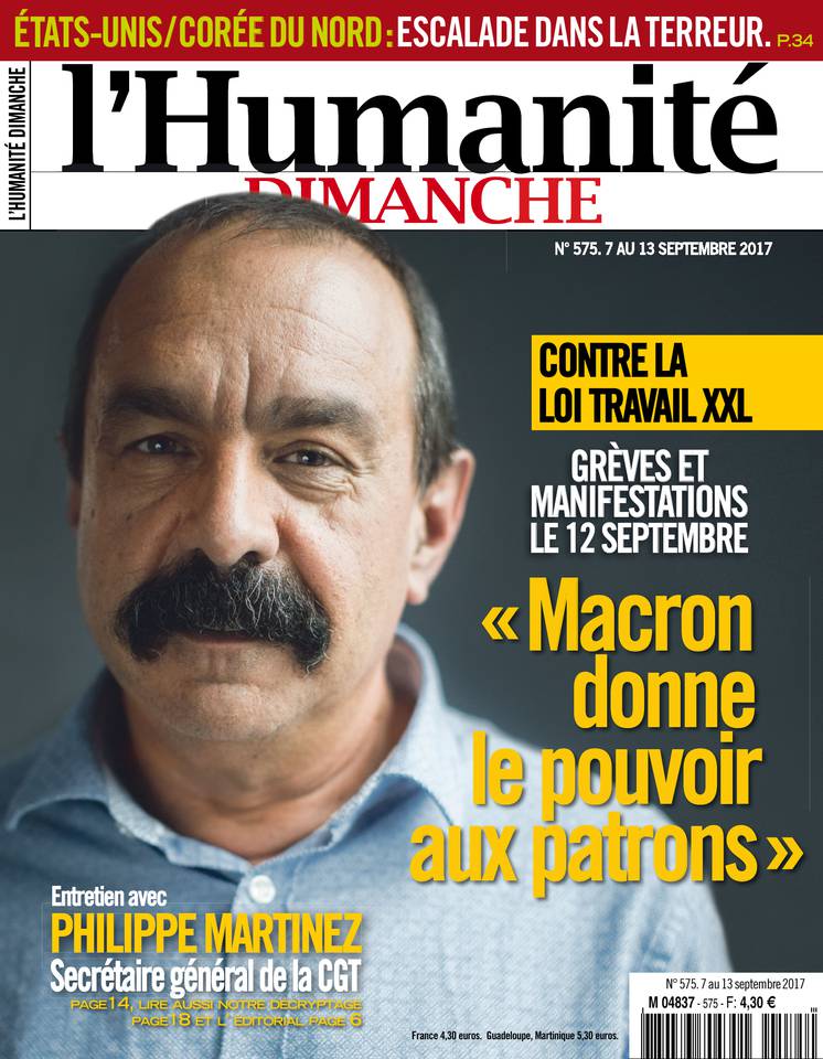 L'Humanité week-end 07 septembre 2017 L'Humanité week-end du 07 septembre 2017 à télécharger sur iPad