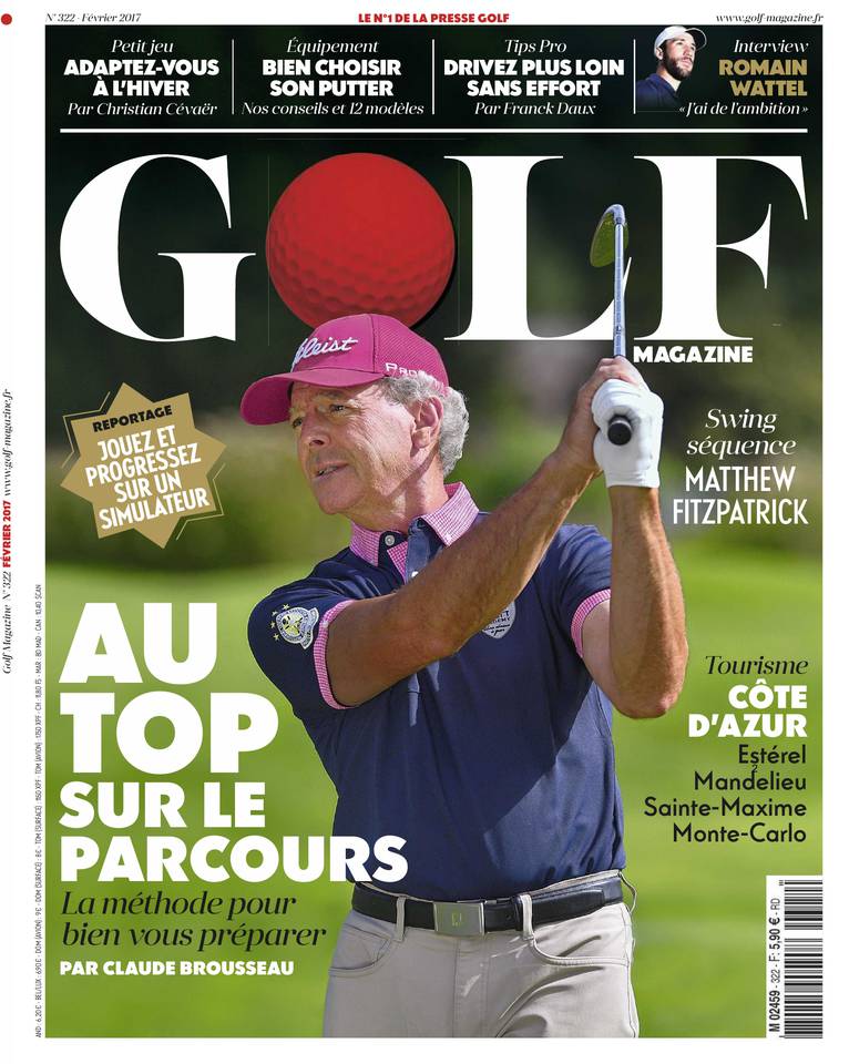 Golf Magazine 06 janvier 2017 Golf Magazine N°322 du 06 janvier 2017 à télécharger sur iPad
