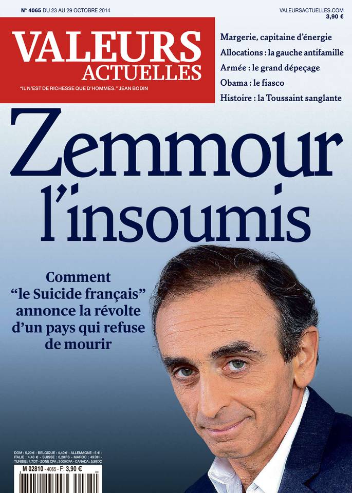Valeurs actuelles 23 octobre 2014 Valeurs actuelles N°4065 du 23 octobre 2014 à télécharger sur iPad