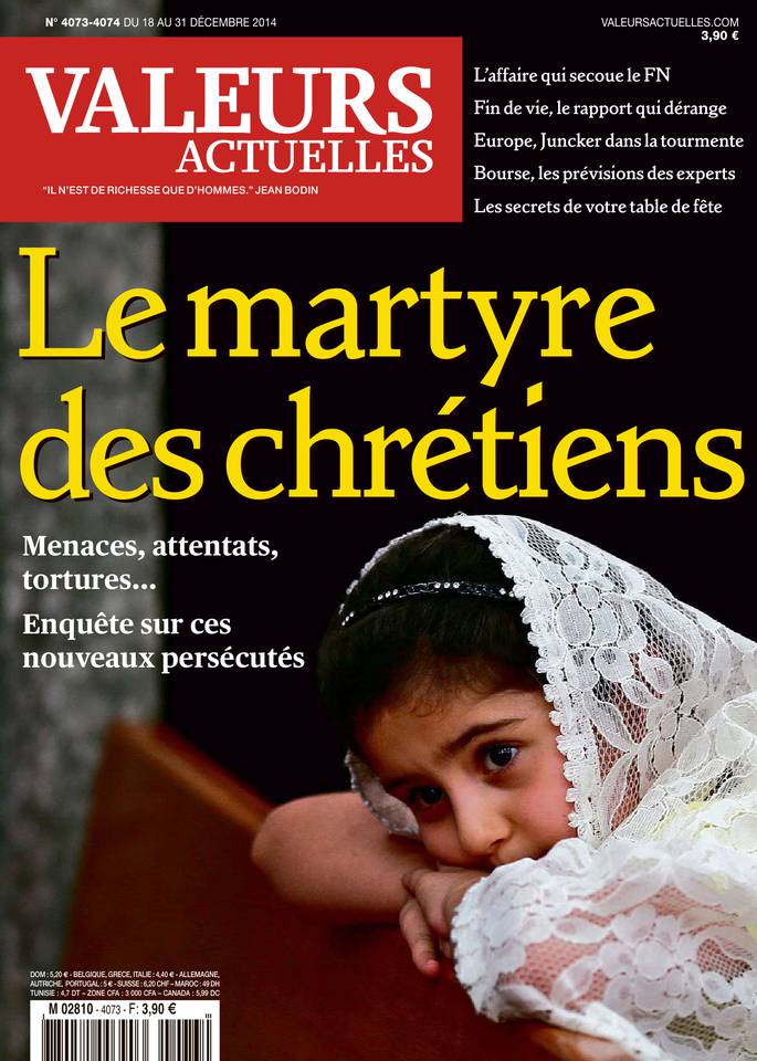 Valeurs actuelles 18 décembre 2014 Valeurs actuelles N°4073 du 18 décembre 2014 à télécharger sur iPad