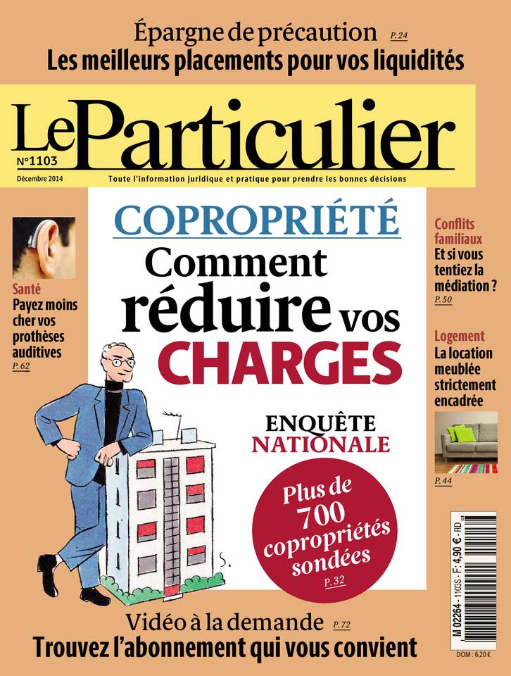 Le Particulier 20 novembre 2014 Le Particulier N°1103 du 20 novembre 2014 à télécharger sur iPad