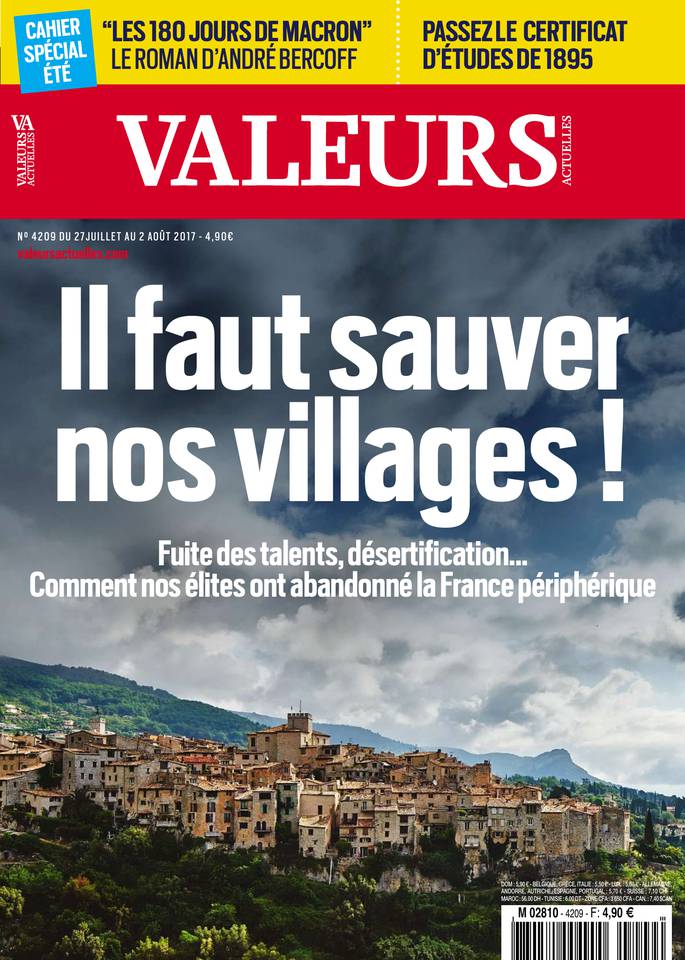 Valeurs actuelles 27 juillet 2017 Valeurs actuelles N°4209 du 27 juillet 2017 à télécharger sur iPad