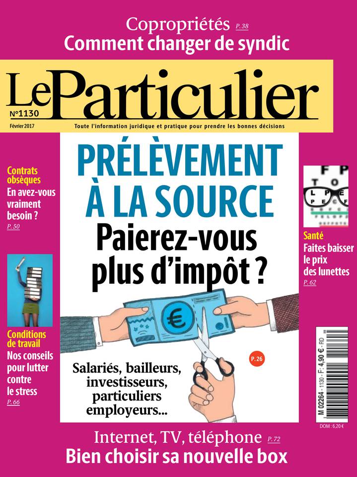 Le Particulier 15 février 2017 Le Particulier N°1130 du 15 février 2017 à télécharger sur iPad