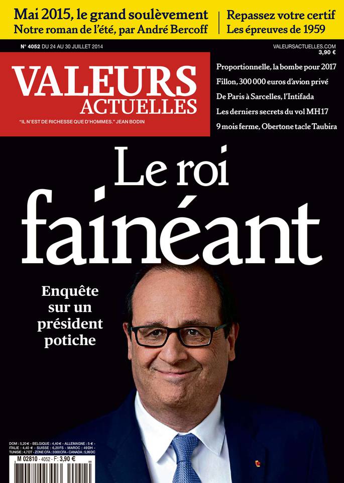 Valeurs actuelles 24 juillet 2014 Valeurs actuelles N°4052 du 24 juillet 2014 à télécharger sur iPad