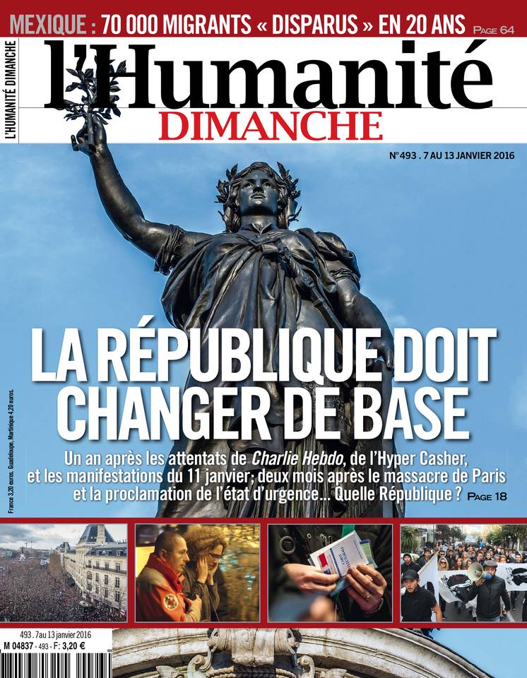 L'Humanité week-end 07 janvier 2016 L'Humanité week-end du 07 janvier 2016 à télécharger sur iPad