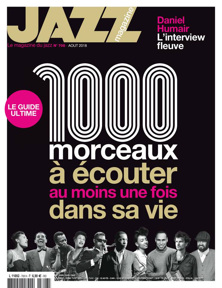 Jazz Magazine 31 juillet 2018 Jazz Magazine du 31 juillet 2018