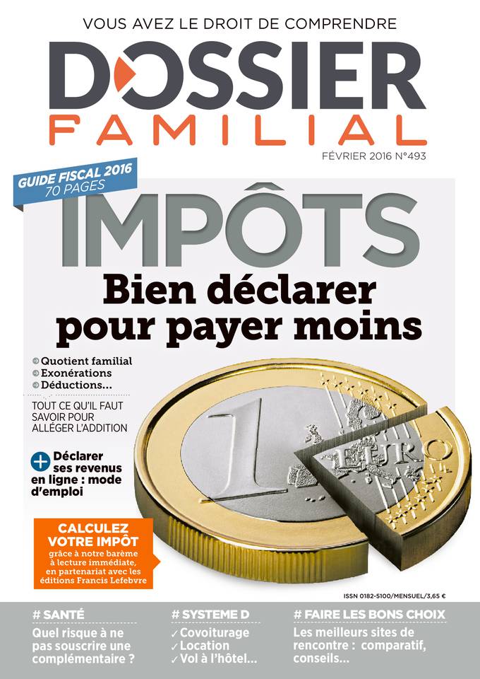Dossier Familial 04 février 2016 Dossier Familial N°493 du 04 février 2016 à télécharger sur iPad