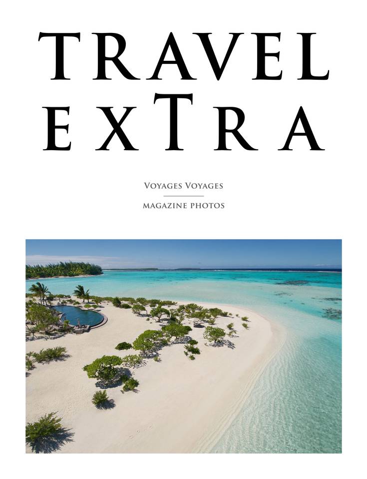 TRAVEL EXTRA magazine 02 août 2017 TRAVEL EXTRA magazine N°2 du 02 août 2017 à télécharger sur iPad