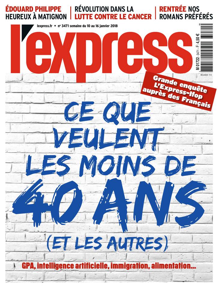 L'Express 10 janvier 2018 L'Express N°3471 du 10 janvier 2018 à télécharger sur iPad