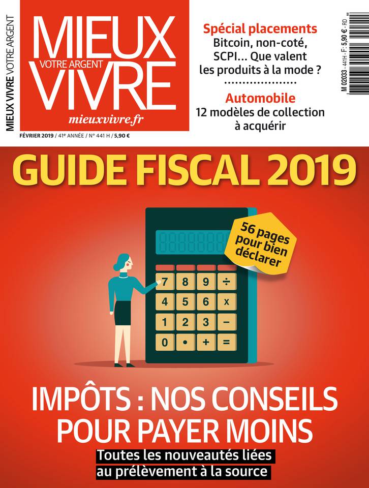 Mieux Vivre Votre Argent 01 février 2019 Mieux Vivre Votre Argent N°441 du 01 février 2019 à télécharger sur iPad