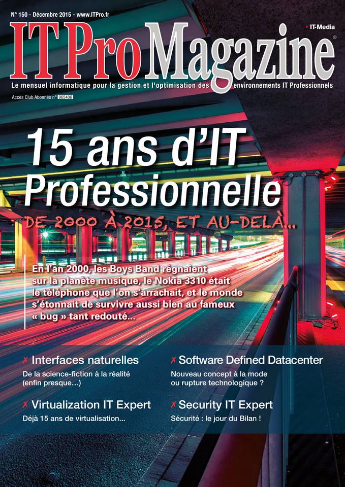 IT PRO MAGAZINE 12 novembre 2015 Abonnement IT PRO MAGAZINE Pas Cher avec l’OFFRE ENTREPRISE ePresse.fr