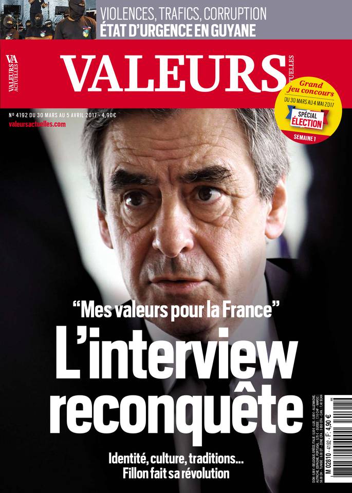 Valeurs actuelles 30 mars 2017 Valeurs actuelles N°4192 du 30 mars 2017 à télécharger sur iPad
