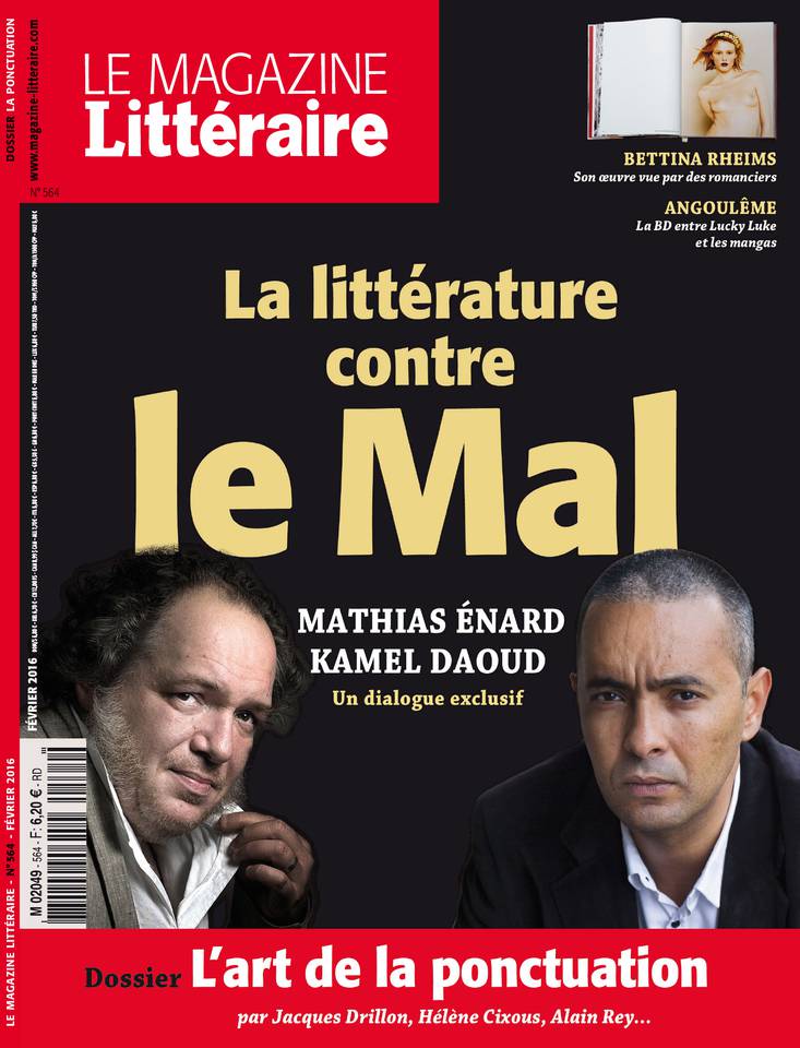 Le Magazine Littéraire 21 janvier 2016 Le Magazine Littéraire N°564 du 21 janvier 2016 à télécharger sur iPad